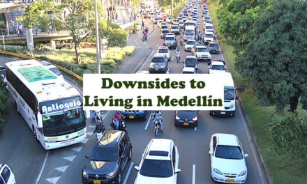 11 Downsides to Living in Medellín: An Expat Perspective – 2021 Update