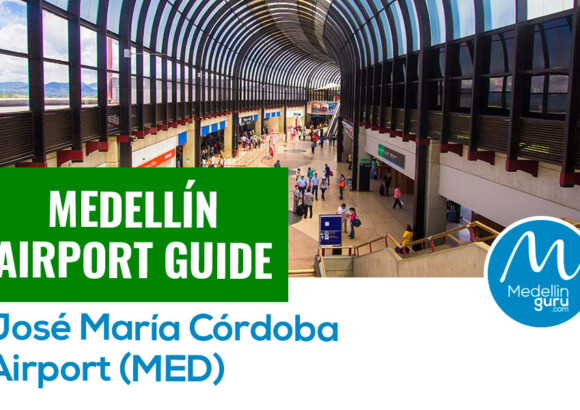 Medellín Airport Guide: José María Córdova Airport (MDE)