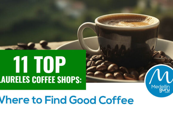11 Top Laureles coffee shops: Where to find good coffee