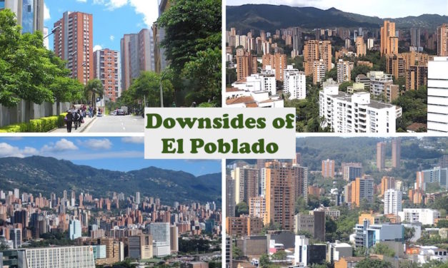9 Downsides of El Poblado: Living in Medellín’s Expensive Neighborhood
