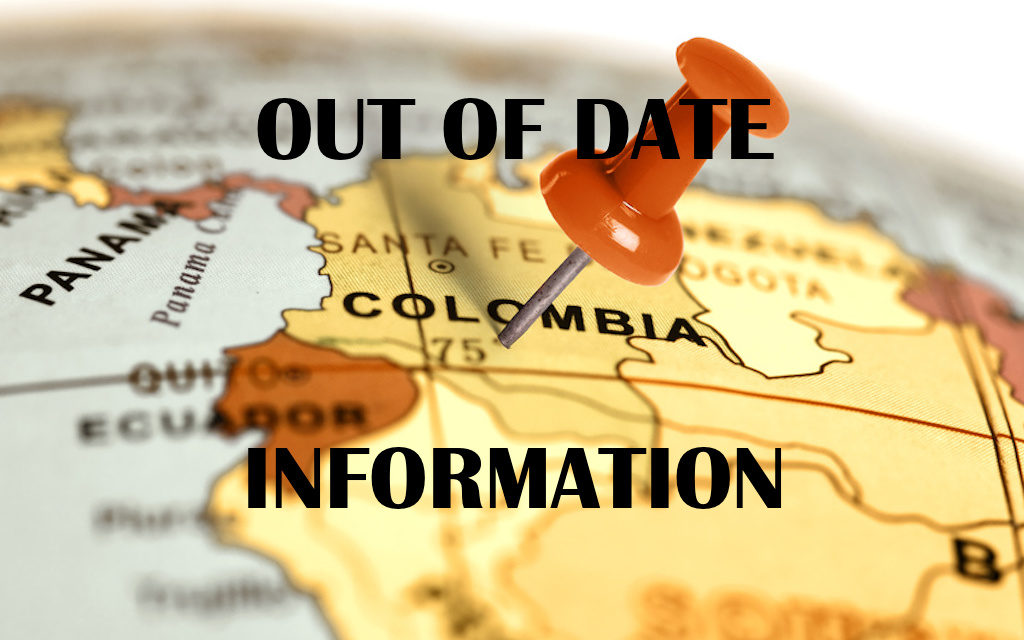 Warning: Internet is Full of Out-of-Date Information about Colombia