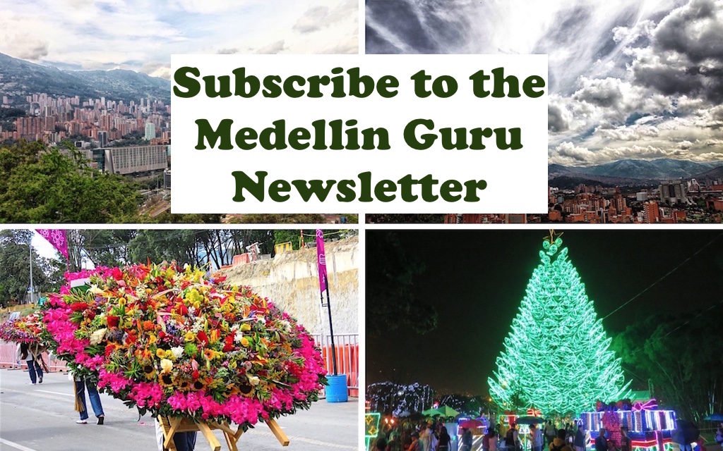 Medellin Guru Newsletter: Subscribe to Our Newsletter About Colombia