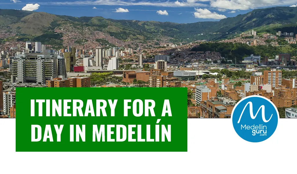 Recommended Tourist Itinerary for a Day in Medellín
