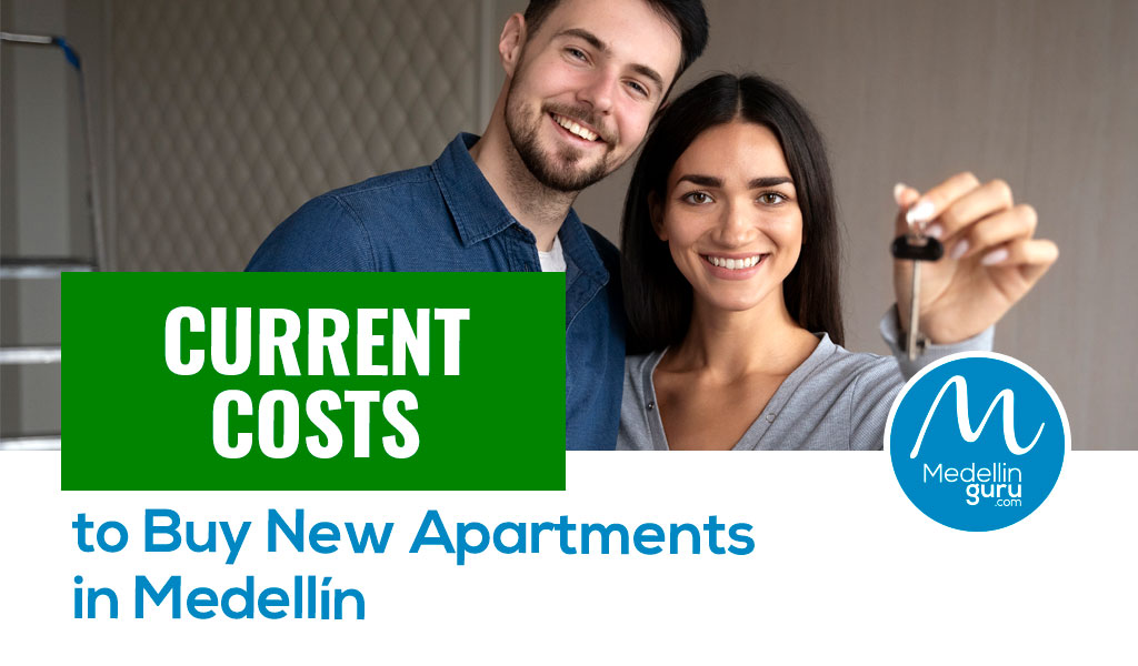 Current Costs to Buy New Apartments in Medellín