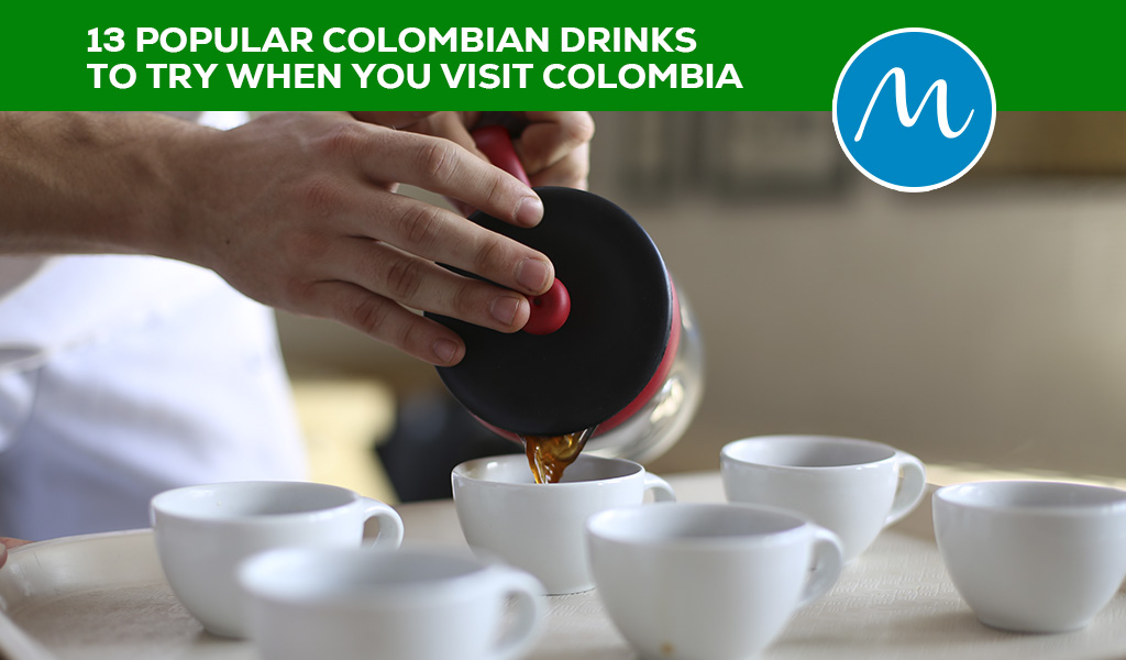 Popular Colombian Drinks to Try When You Visit Colombia - Medellin Guru