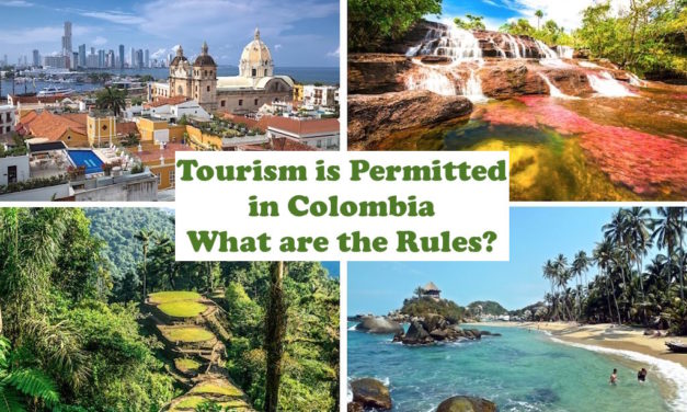Tourism is Permitted in Colombia – What are the Rules?