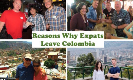 10 Reasons Why Expats Leave Colombia: Colombia is Not for Everyone