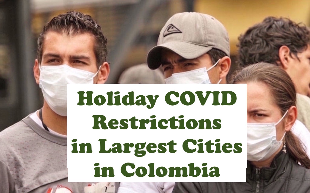 Holiday COVID Restrictions in Colombia in 5 Largest Cities - Medellin Guru