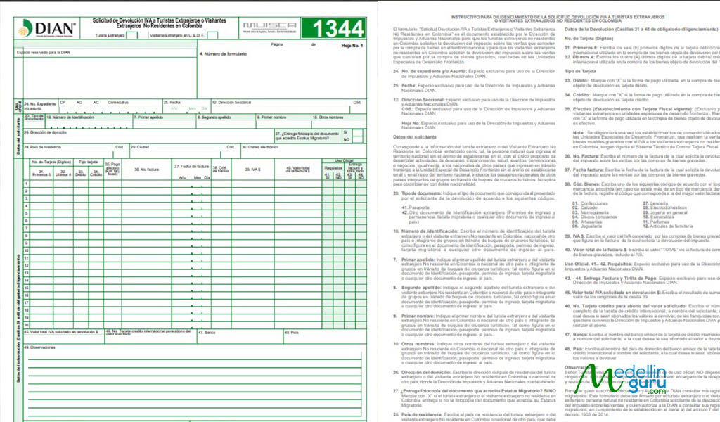 Form 1344 used to apply for the tax refund (form has been updated and is found in DIAN offices at airports).