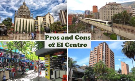 Pros and Cons of El Centro: A Medellín Neighborhood Discovered by Some Expats