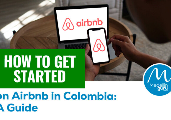 How to Get Started on Airbnb in Colombia: A Guide