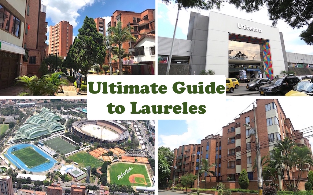 Ultimate Guide to Laureles for Expats Living in Laureles - Medellin Guru