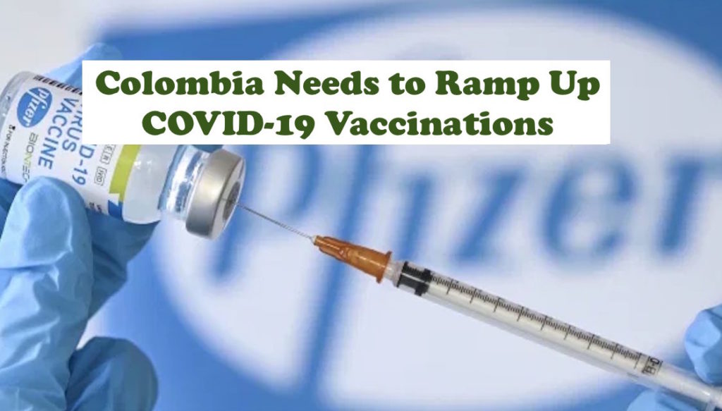 Colombia Needs to Ramp up COVID-19 Vaccinations - Medellin Guru