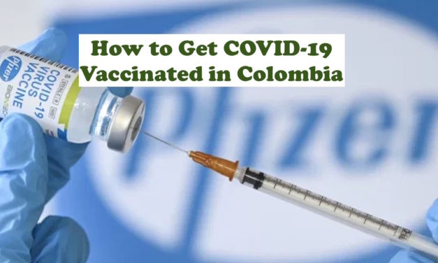 How to Get COVID-19 Vaccinated in Colombia: An Expat Experience