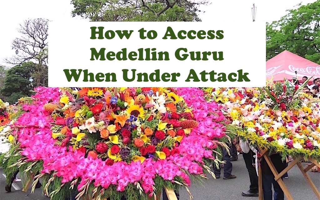 How to Access Medellin Guru Blog When Under Attack