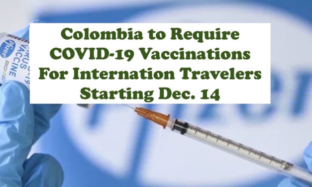 Colombia Requires COVID-19 Vaccinations for Travel to Colombia