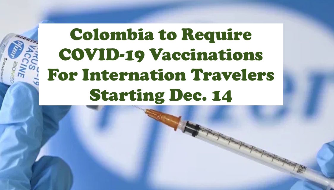 Colombia Requires COVID-19 Vaccinations for Travel to Colombia