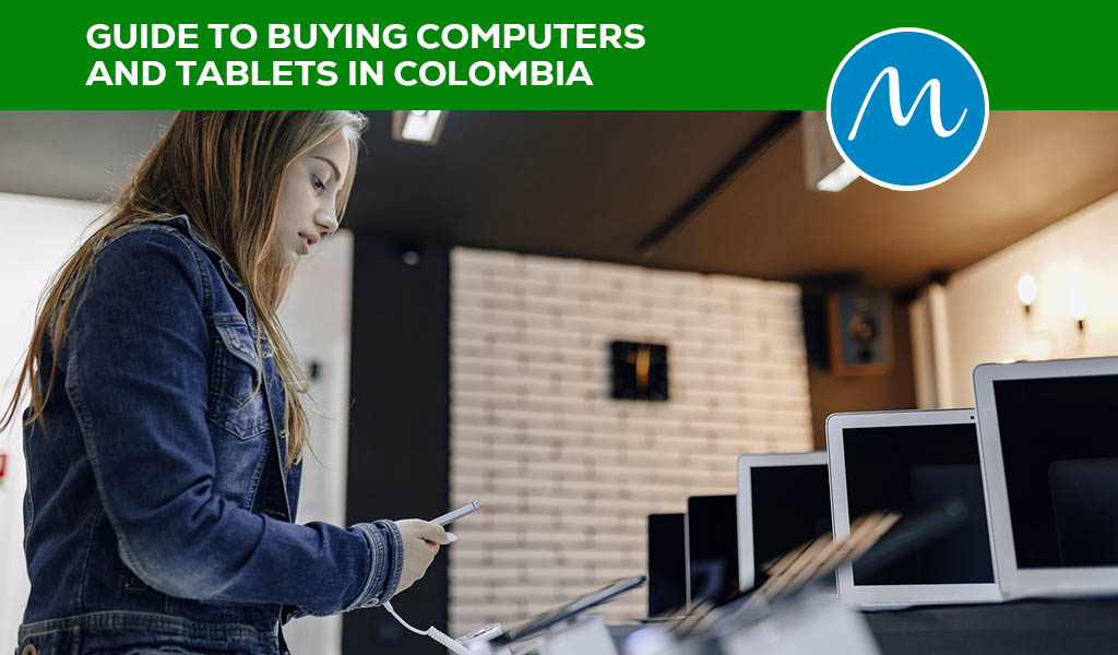 Guide to Buying Computers and Tablets in Colombia – Update 2023
