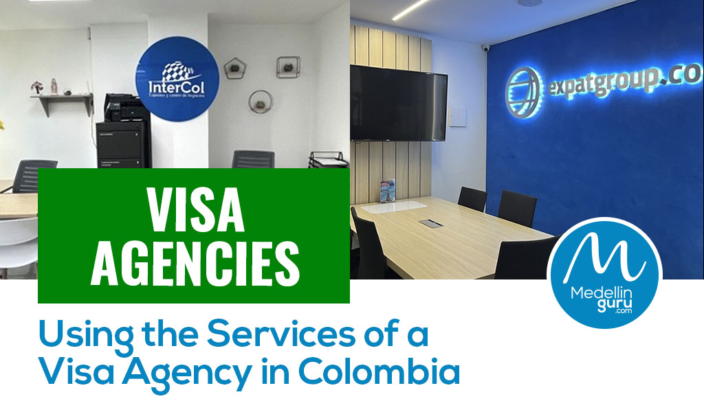 Visa Agencies Using the Services of a Visa Agency in Colombia