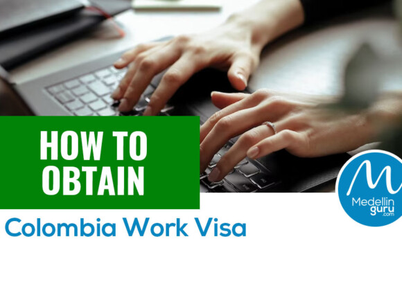 How to Obtain a Colombia Work Visa – 2025 Update