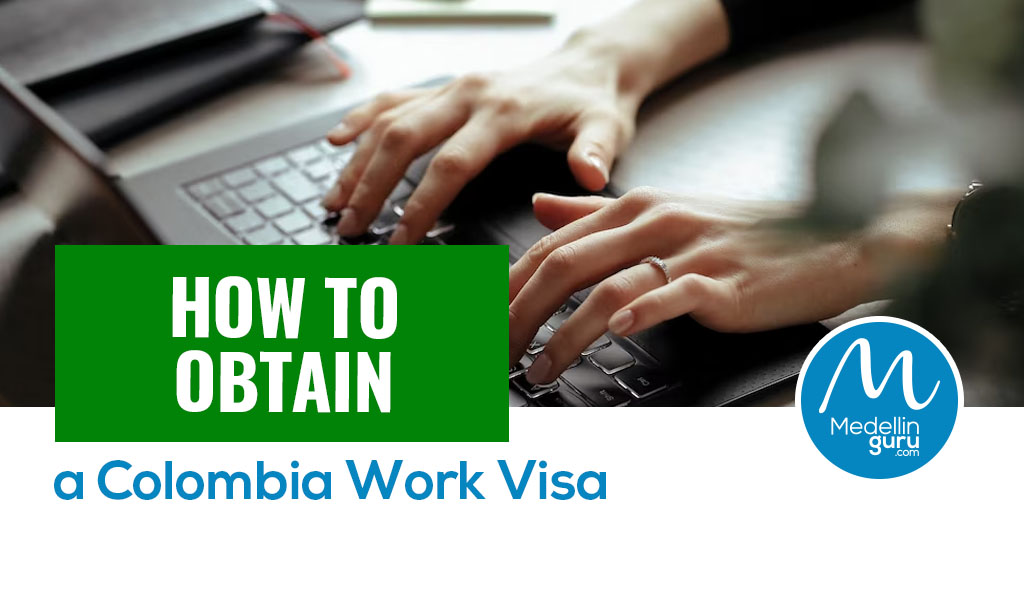 How to Obtain a Colombia Work Visa