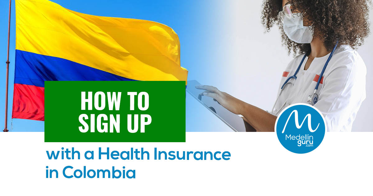 How to Sign up with a Health Insurance in Colombia – 2024 Update