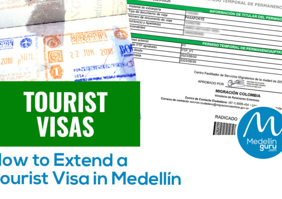Tourist Visas: How to Extend a Tourist Visa in Medellín – 2024 Update