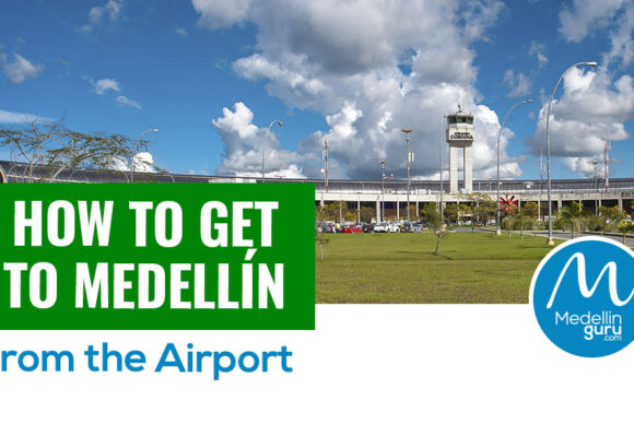 How to Get to Medellín from the Airport