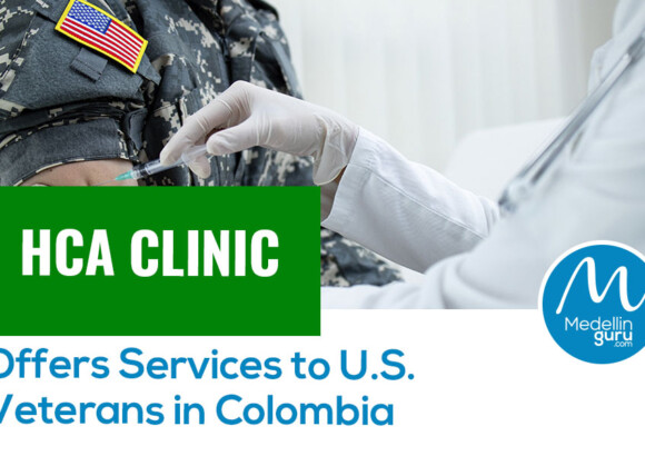 Healthcare Colombia: HCA Clinic Offers Services to U.S. Veterans in Colombia