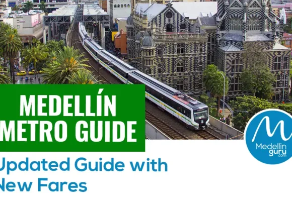 Medellín Metro Guide: Updated Guide with New 2025 Fares