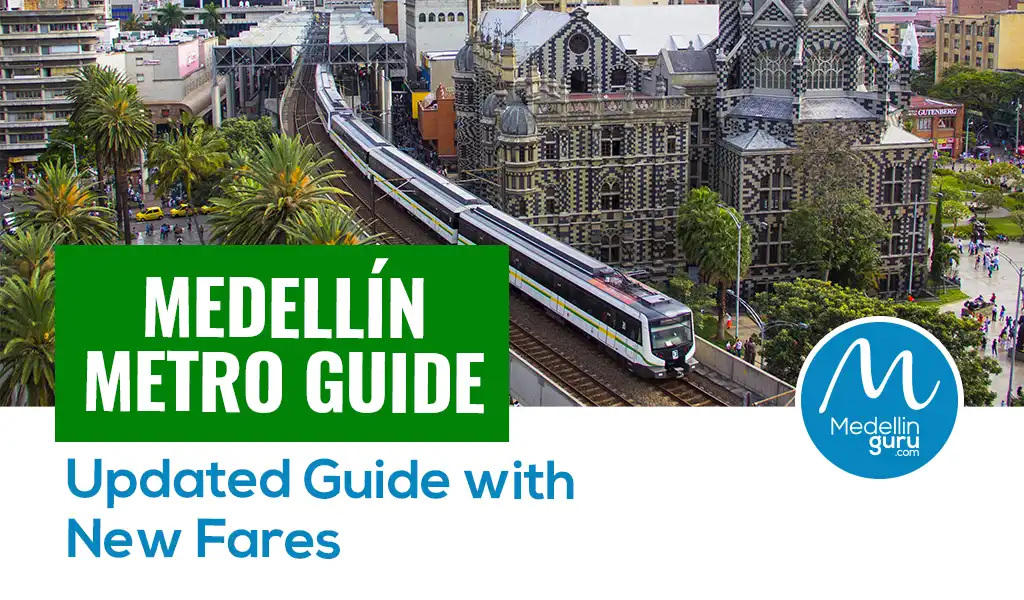 Medellin Metro Guide Updated Guide with New 2025 Fares