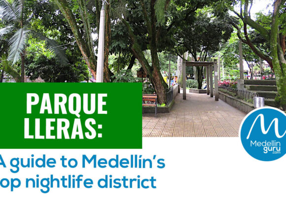 Parque Lleras Medellín: Your Ultimate Guide to Nightlife, Clubs, and Fun