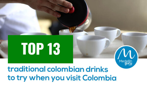 13 Traditional Colombian Drinks to Try When You Visit