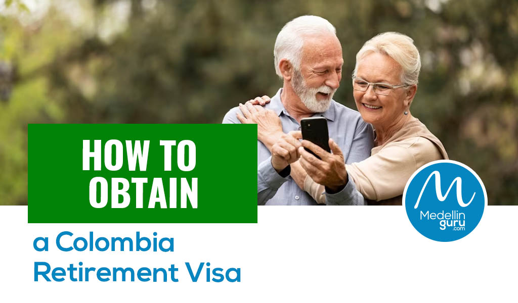 How to obtain a colombia retirement visa