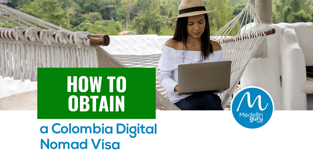 How to Obtain a Colombia Digital Nomad Visa 2024 Medellin Guru