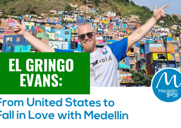 El Gringo Evans: From United States to Fall in Love with Medellín