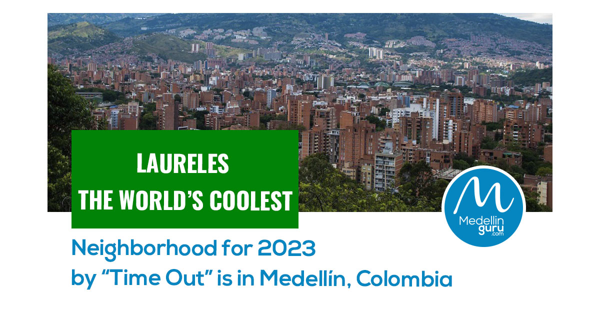 Laureles The World S Coolest Neighborhood For 2023 By Time Out Is In   DESTACADA FB 1 