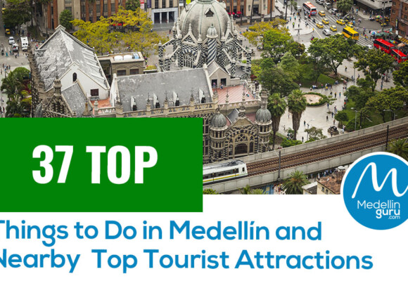 37 Top Things to Do in Medellín and Nearby: Best Tourist Attractions (Updated 2025)