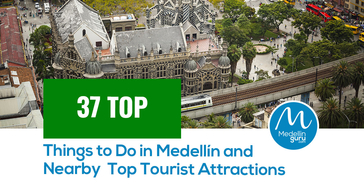 37 Top Things to Do in Medellín & Nearby: Best Tourist Attractions
