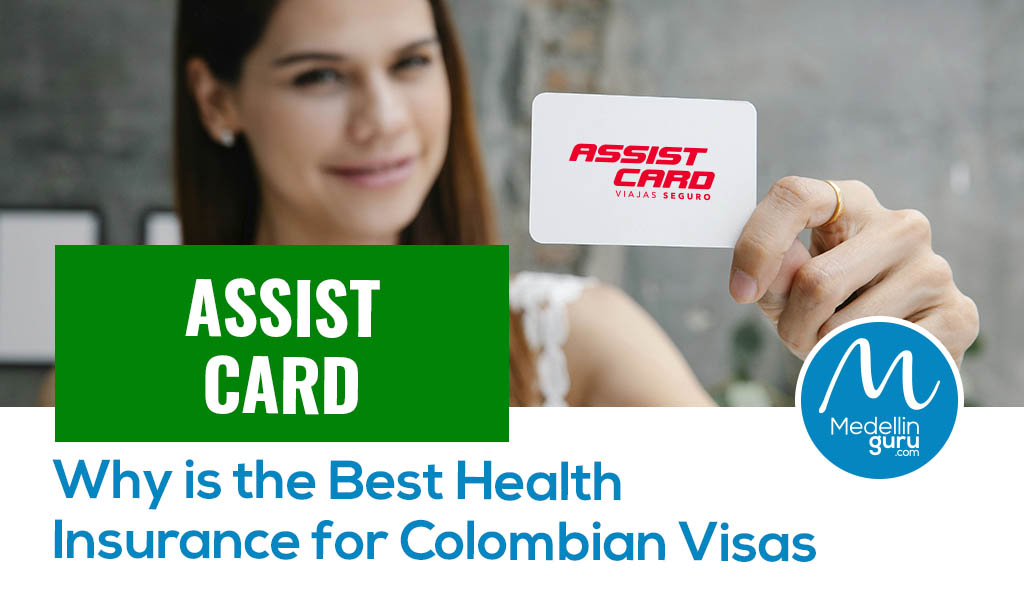Assist Card Why is the Best Health Insurance for Colombian Visas