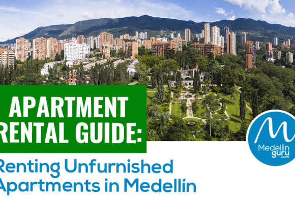 Apartment Rental Guide: Renting Unfurnished Apartments in Medellín
