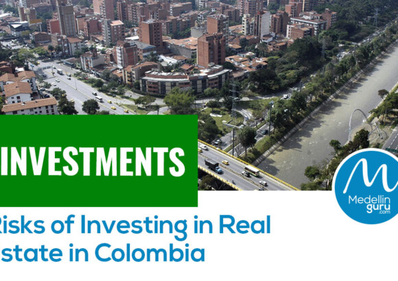 Investments: Risks of Investing in Real Estate in Colombia