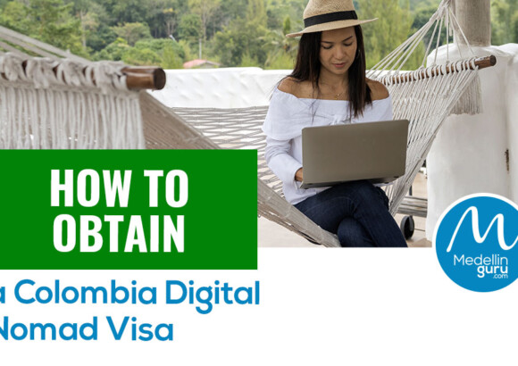 How to Obtain a Colombia Digital Nomad Visa – 2025 Update