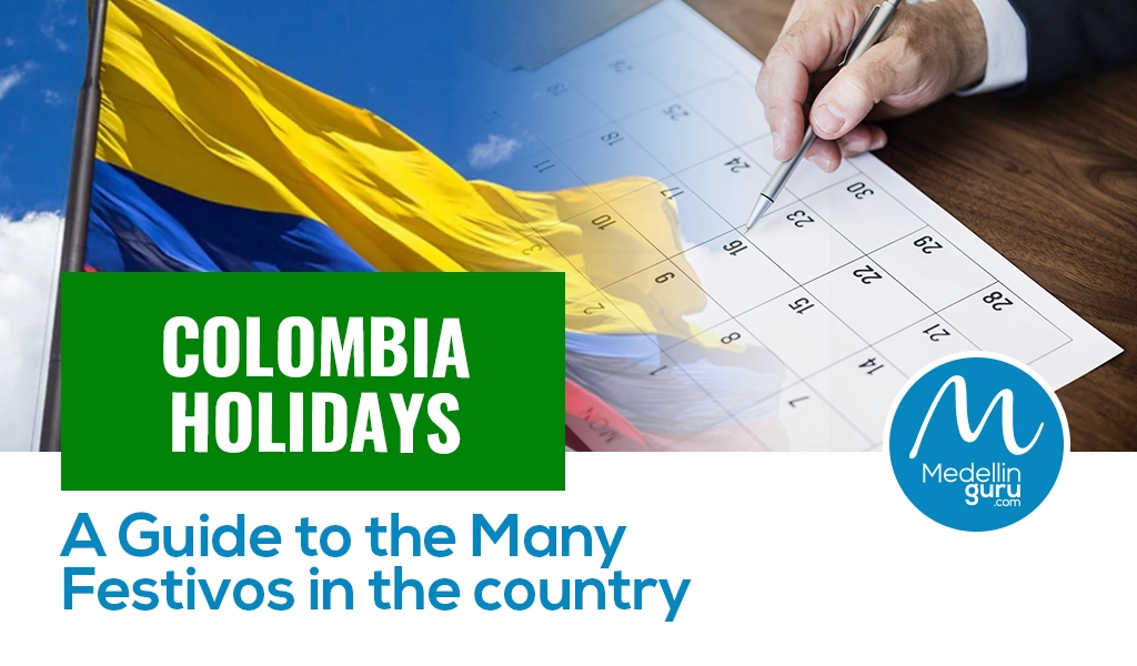 Colombia Holidays A Guide to the Many Festivos in the country