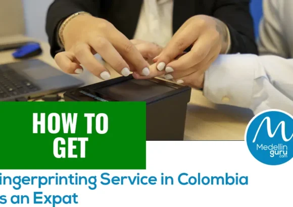 How to Get Fingerprinting Service in Colombia as an Expat