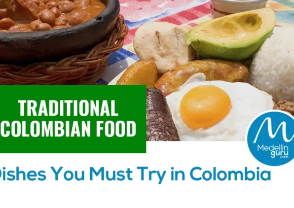 16 Traditional Colombian Food Dishes You Must Try in Colombia – Update 2025
