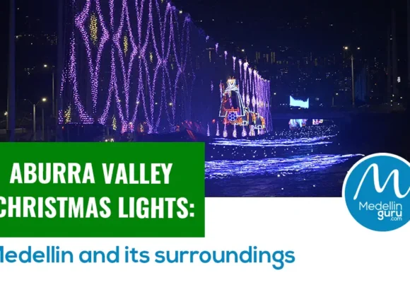 2024 Aburra Valley Christmas Lights: Medellin and its surroundings