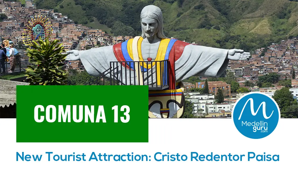 Comuna 13 New Tourist Attraction Cristo Redentor Paisa