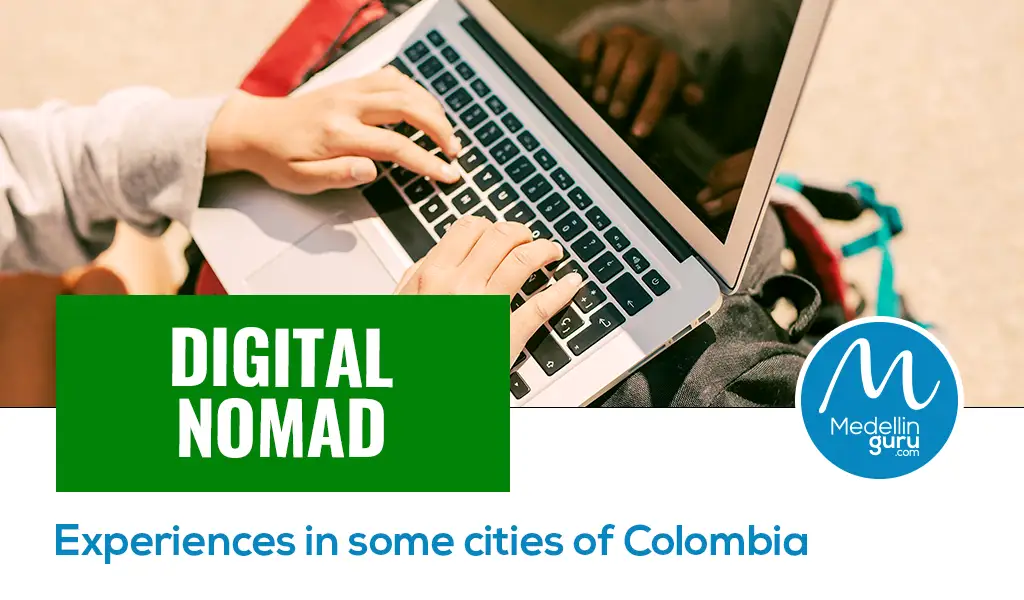 Digital nomad Experiences in some cities of Colombia