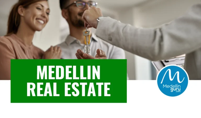 Medellin Real Estate 2025 Property Buyer’s Guide for Foreigners